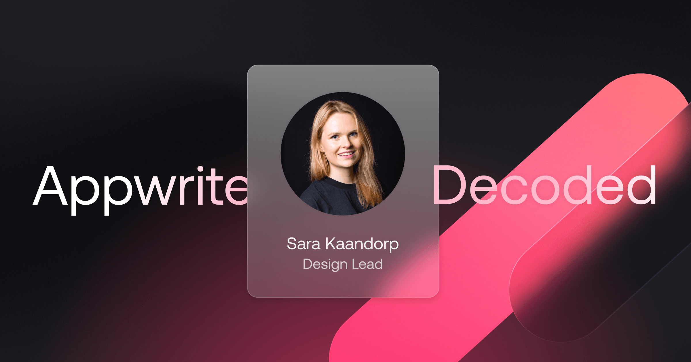 Appwrite Decoded: Sara Kaandorp