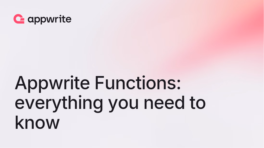 Appwrite Functions: everything you need to know