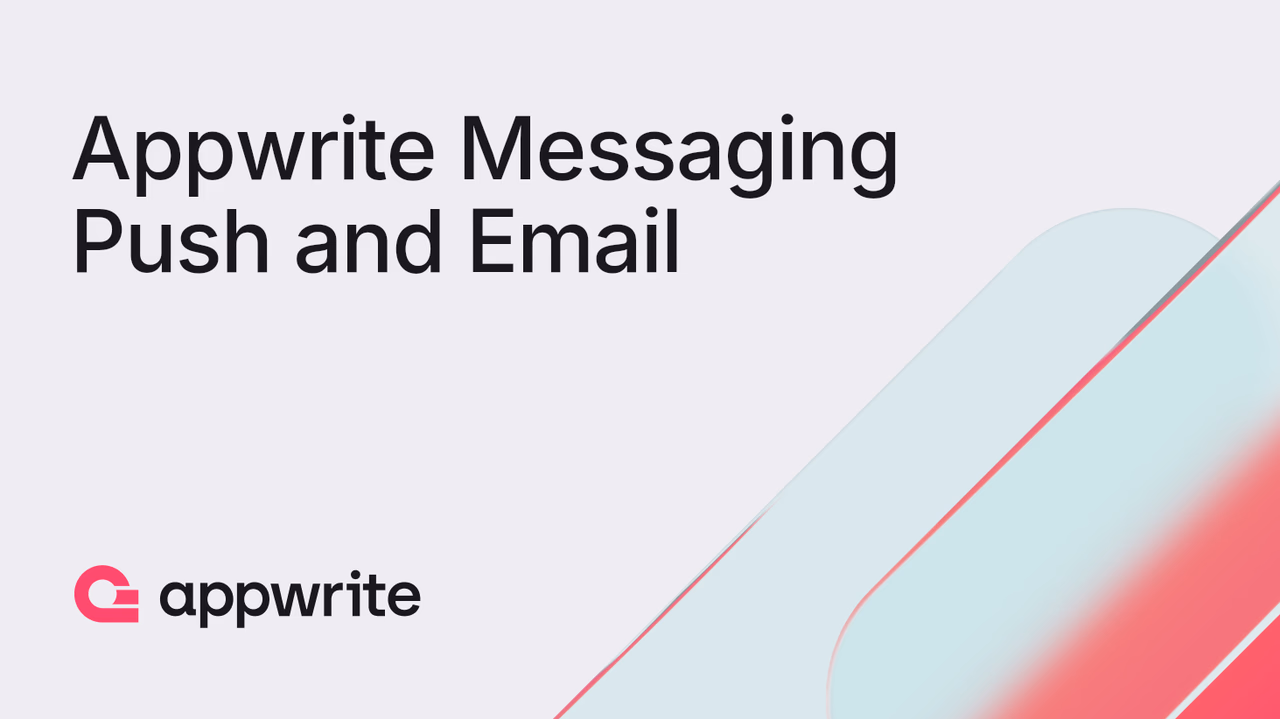 Using Appwrite Messaging for push notifications and email