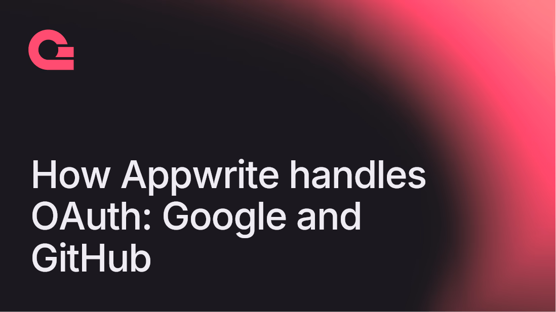 How Appwrite handles OAuth: Google, GitHub, and beyond