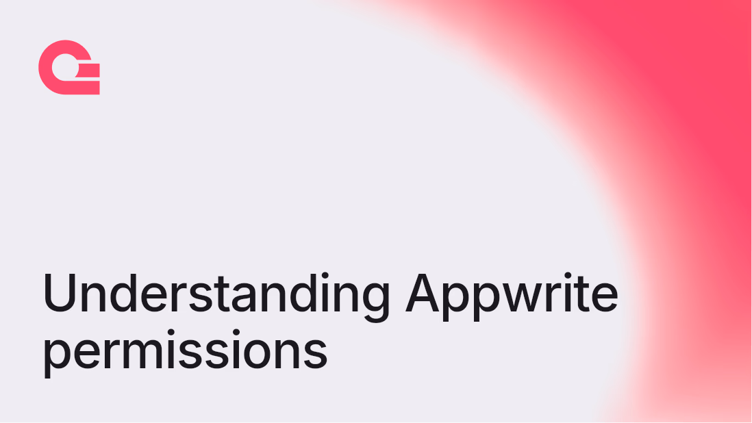 Understanding Appwrite permissions: a complete breakdown