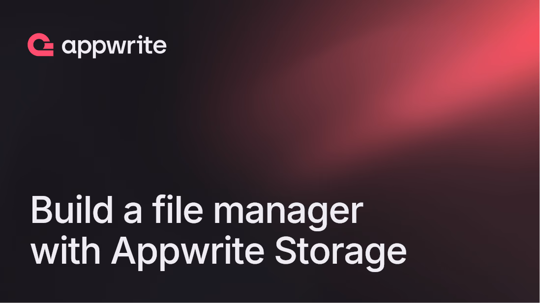 How to build a file manager with Appwrite Storage