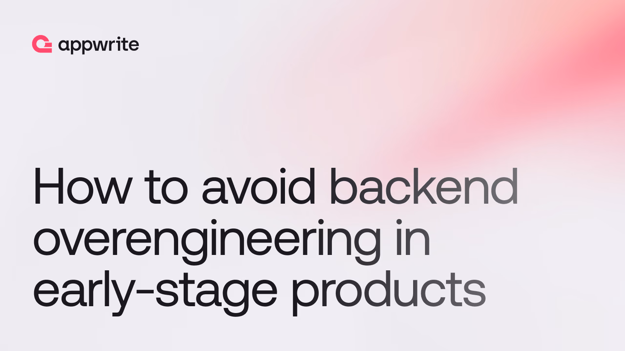 How to avoid backend overengineering in early-stage products