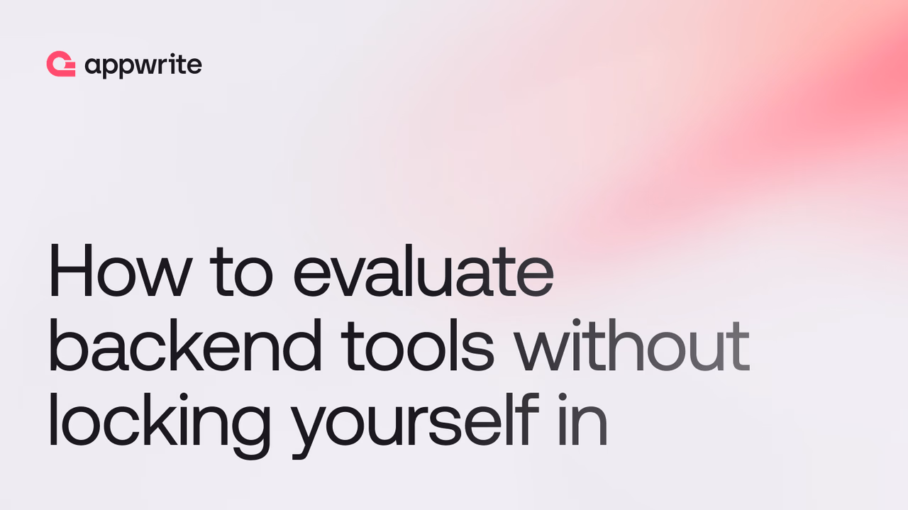 How to evaluate backend tools without locking yourself in