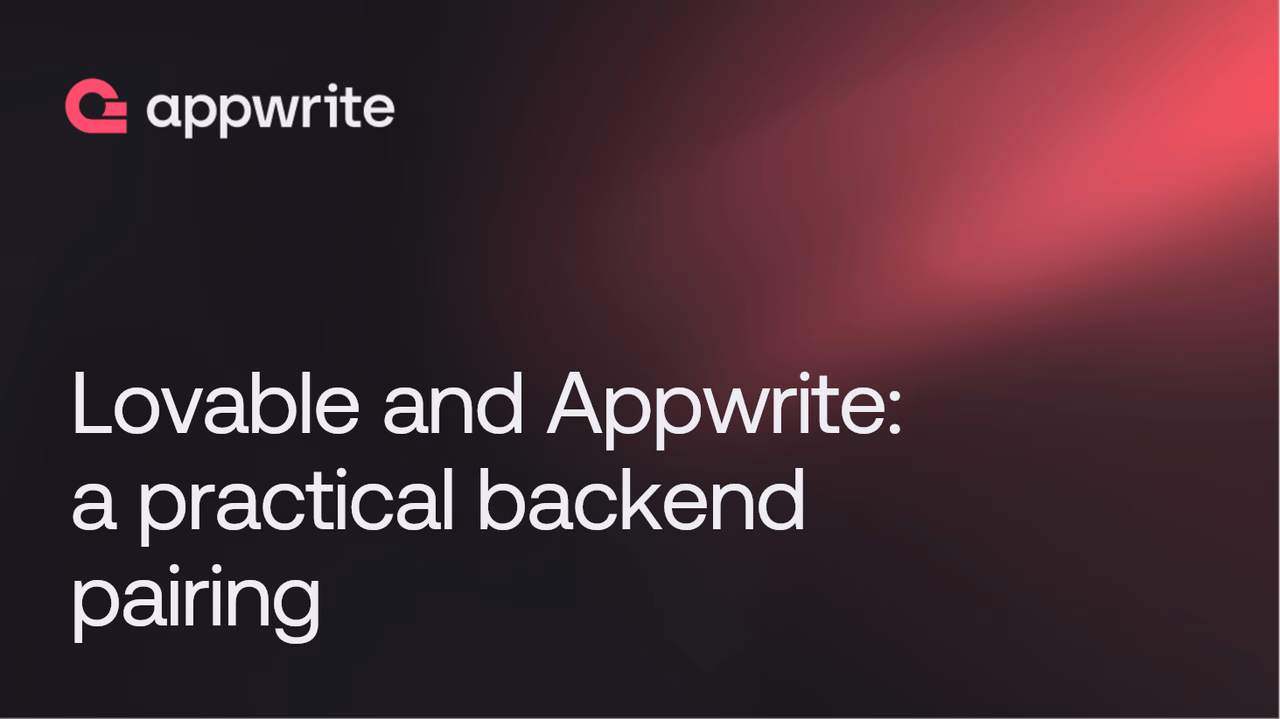 Lovable and Appwrite: a practical backend pairing for AI-generated apps