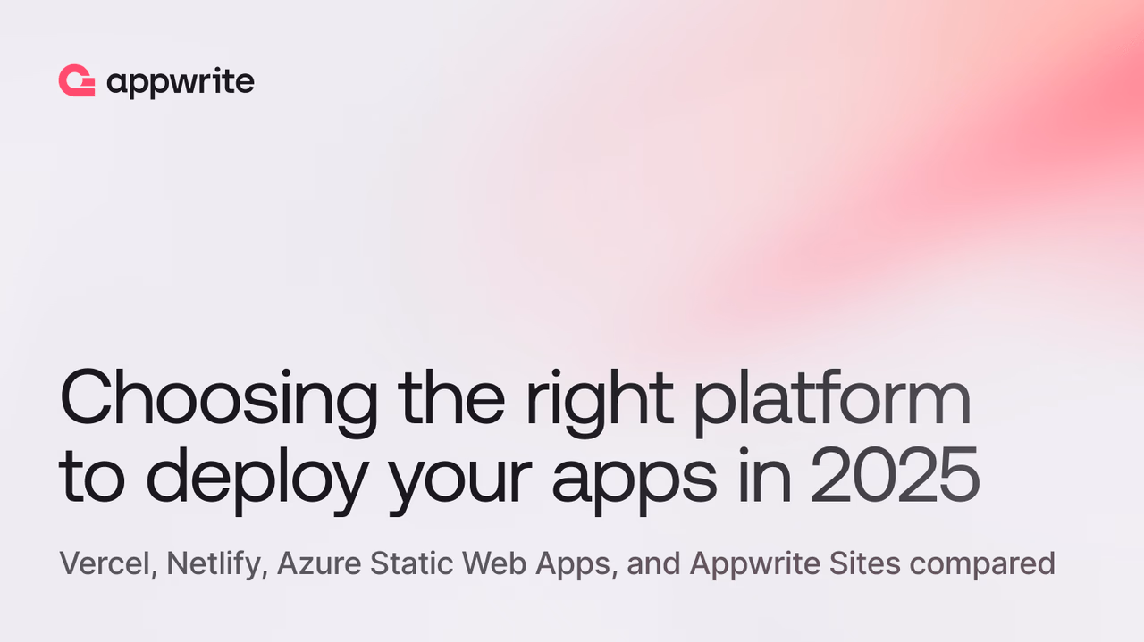 Appwrite Sites vs Netlify vs Vercel vs Azure Static Web Apps: Which platform should you choose in 2026?