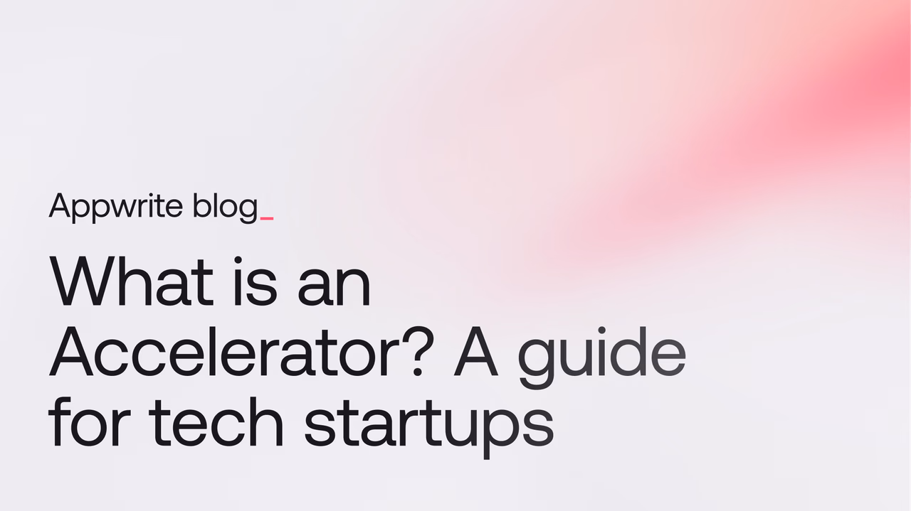 What is an accelerator? A guide for tech startups