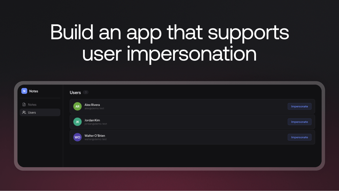 Build a notes app with user impersonation